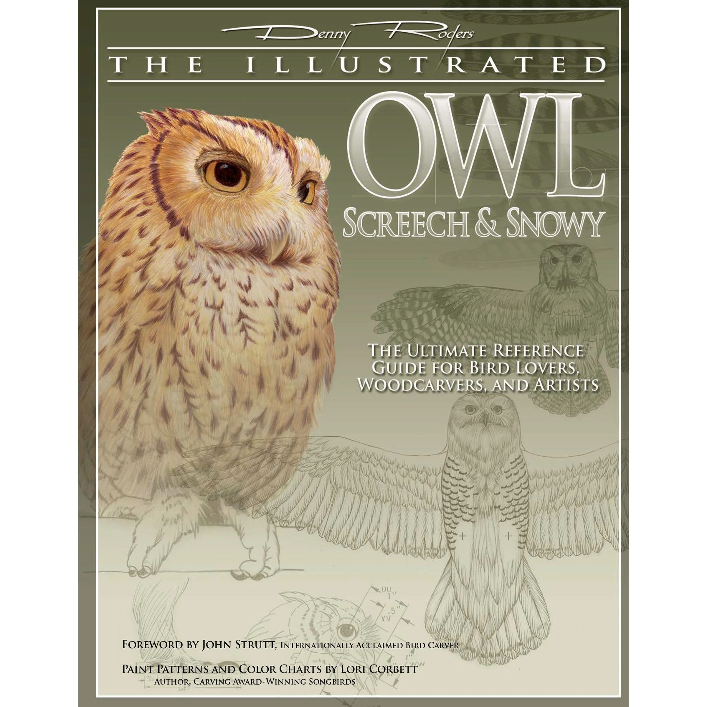 Illustrated Owl - Screech & Snowy: the Ultimate Reference for Bird Lovers, Woodcarvers, and Artists