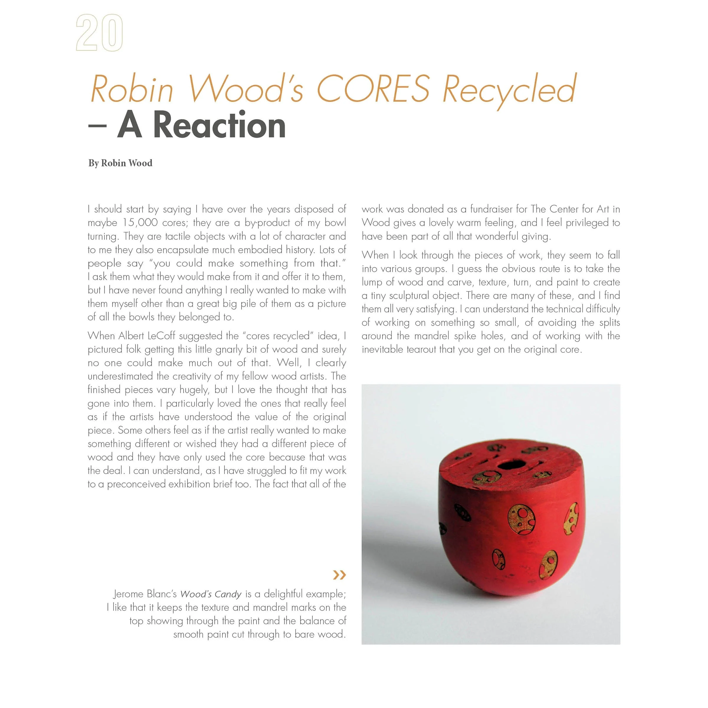 Robin Wood's Cores Recycled - Image 2